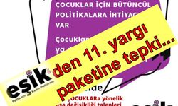 EŞİK'den 11. yargı paketine tepki...
