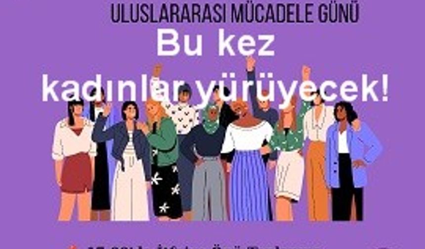 Kadına yönelik Şiddete hayır demek için!